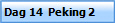  Dag 14  Peking 2